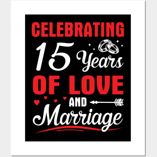 Celebrating 15 Years Of Love And Marriage Happy Husband Wife Papa Nana Uncle Aunt Brother Sister Posters and Art